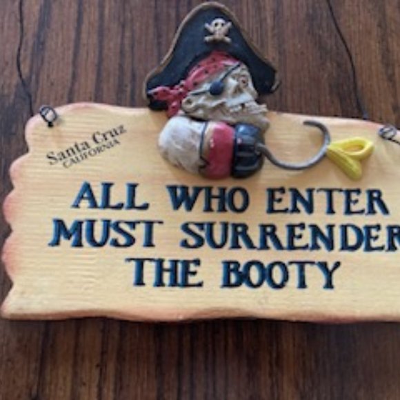 5/20🔴NWT HP All Who Enter Must Surrender The Booty”Wooden Sign Decor.S. Cruz CA - Picture 3 of 8